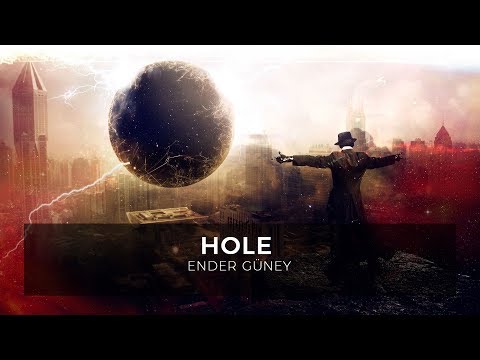Epic Cinematic Music - Hole - Ender Güney (Official Audio)