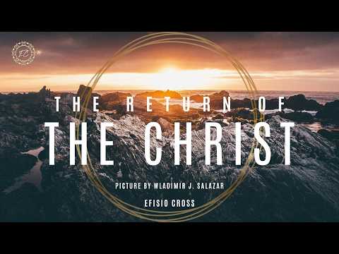 &quot;THE RETURN OF THE CHRIST&quot; | Efisio Cross「NEOCLASSICAL MUSIC」