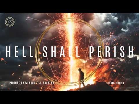 &quot;Hell Shall Perish&quot; | Efisio Cross