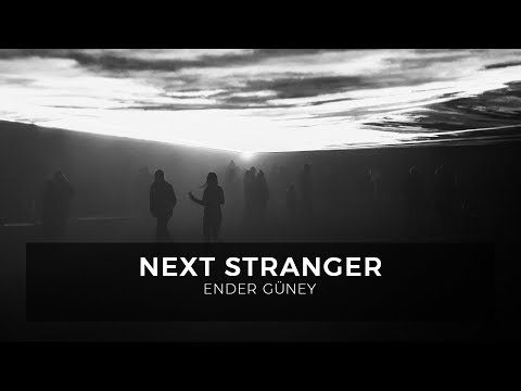 Next Stranger - Ender Güney (Official Audio)