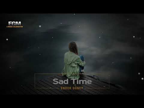 Sad Time - Ender Güney (Official Audio)