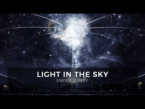 Light in The Sky - Ender Güney (Official Audio)