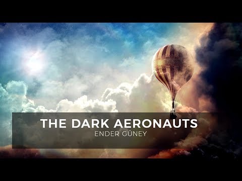 The Dark Aeronauts - Ender Güney (Official Audio)