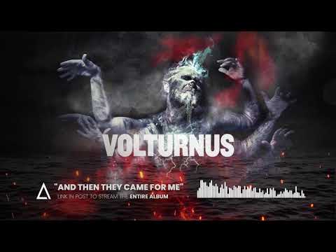 &quot;And Then They Came For Me&quot; from the Audiomachine release VOLTURNUS