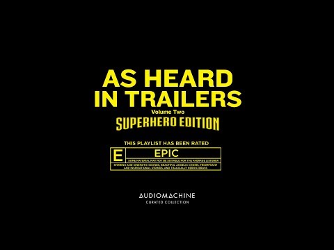 Audiomachine Curated Collection - As Heard in Trailers Vol. 2: Superhero Edition