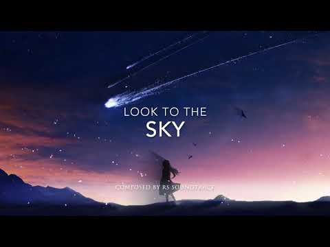 Epic Music: Look to the Sky (Track 46) by RS Soundtrack