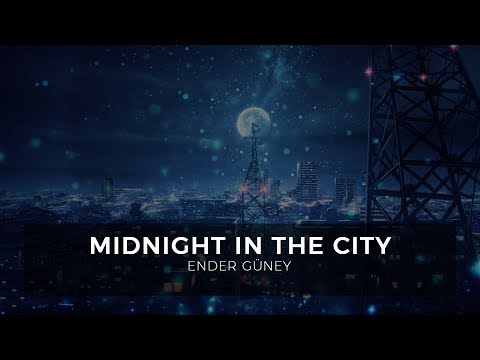 Midnight in the City - Ender Güney (Official Audio)