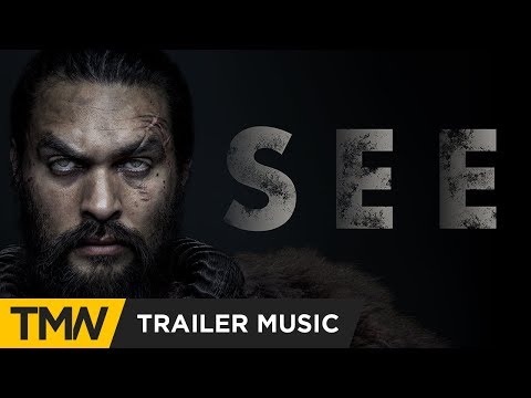 SEE (Apple+ Jason Momoa) - Trailer Music | Tamer - The Deep, The Dark