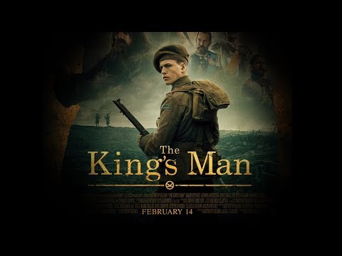 Kingsman 3 - The King&#039;s Man (Trailer)
