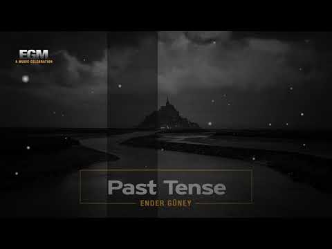 Past Tense - Ender Güney (Official Audio)