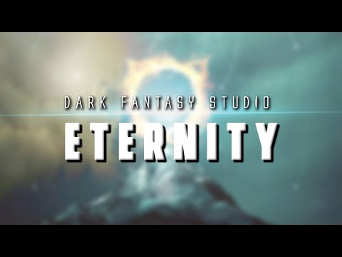 Dark fantasy studio- ETERNITY (royalty free epic music)