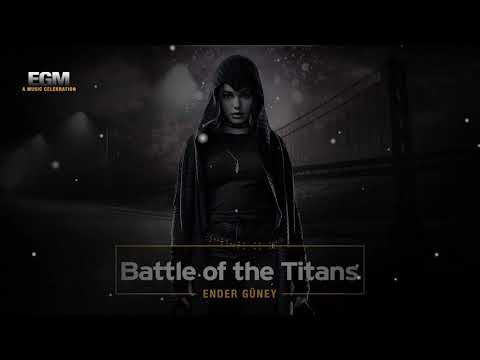 Battle of the Titans - Cinematic Battle Music - Ender Güney (Official Audio)