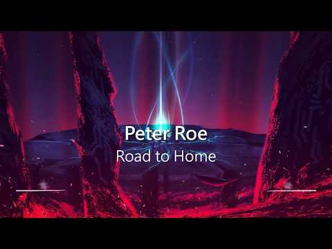 World&#039;s Most Epic Music: Road to Home by Peter Roe