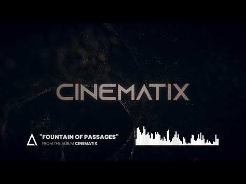 &quot;Fountain of Passages&quot; from the Audiomachine release CINEMATIX