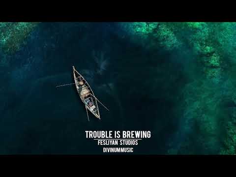 Most Epic Dark | Fesliyan Studios - Trouble Is Brewing