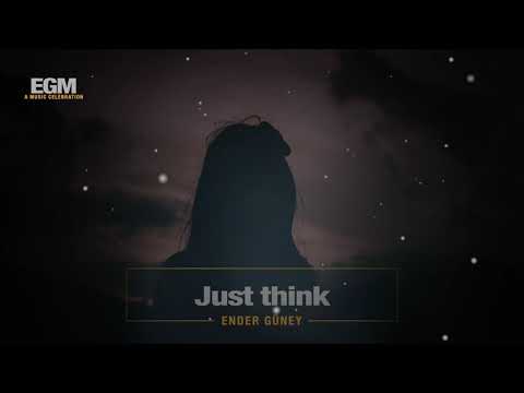 Just think - Ender Güney (Official Audio) Meditation Music