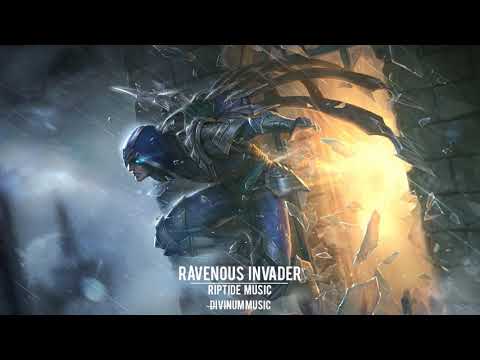 Most Intense Powerful | Riptide Music - Ravenous Invader