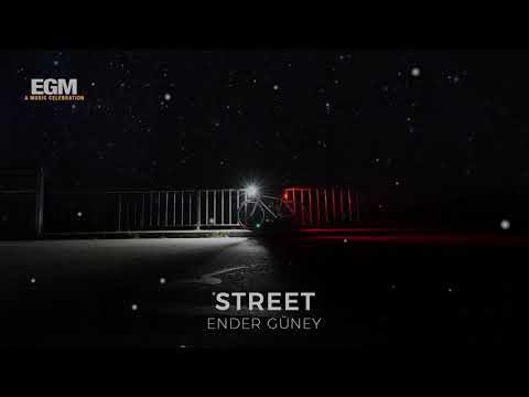 Street - Ender Güney (Official Audio)