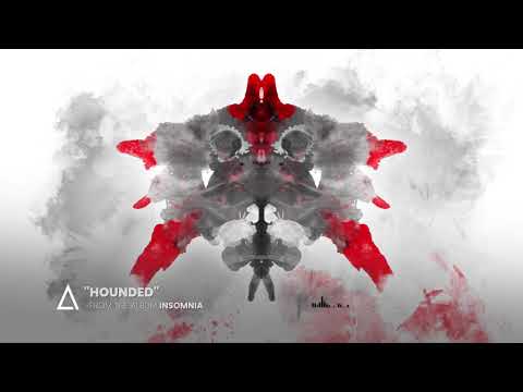 &quot;Hounded&quot; from the Audiomachine release INSOMNIA