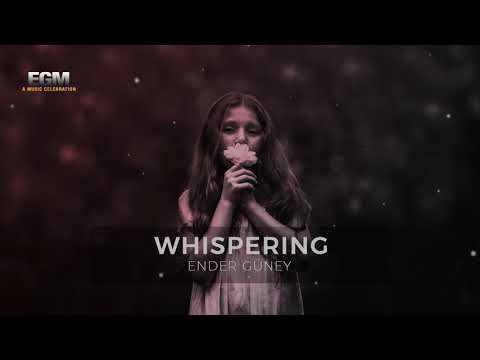 Whispering - Ender Güney (Official Audio)