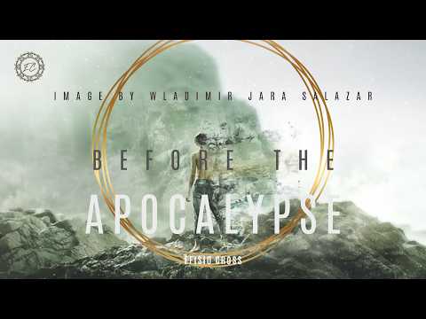 &quot;BEFORE THE APOCALYPSE&quot; | Efisio Cross 「NEOCLASSICAL MUSIC」