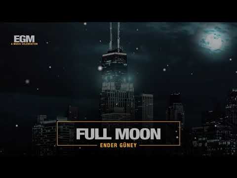 Full Moon - Ender Güney (Official Audio) Cinematic Music