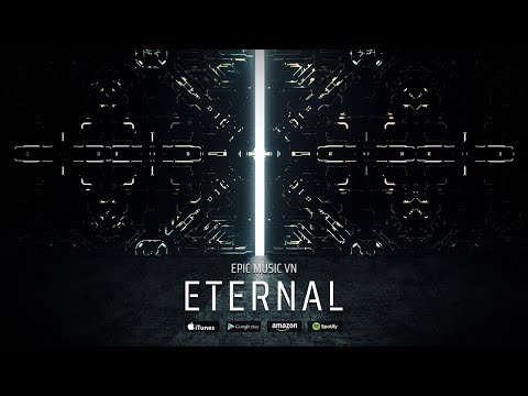 Epic Music VN - ETERNAL (Single 2019) | Avengers: Endgame Tribute
