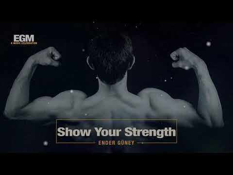 Show Your Strength - Ender Güney (Official Audio) GYM Motivation