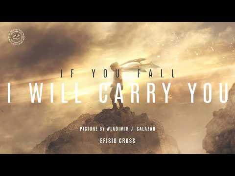 &quot;If You Fall I Will Carry You&quot; | Efisio Cross