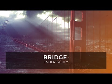 Dramatic Piano - Bridge - Ender Guney (Official Audio)