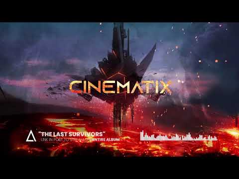 &quot;The Last Survivors&quot; from the Audiomachine release CINEMATIX
