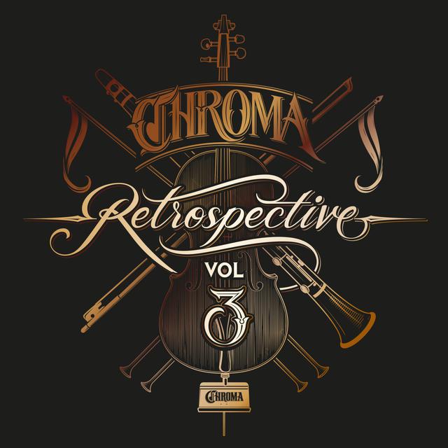 Nuevo álbum de Chroma Music: Chroma Retrospective, Vol. 3