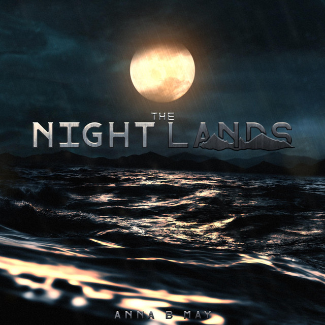 Nuevo single de Anna B May: The Night Lands