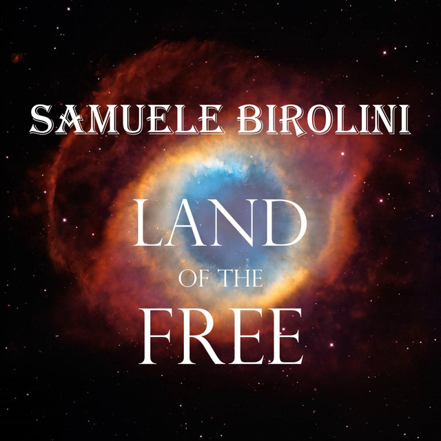 Nuevo single de Samuele Birolini: Land of the Free