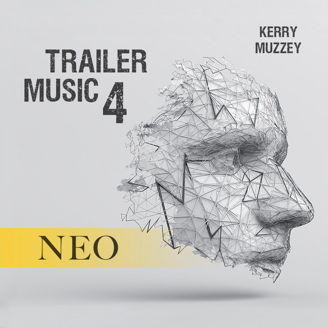 Nuevo álbum de Kerry Muzzey: Trailer Music 4: Neo