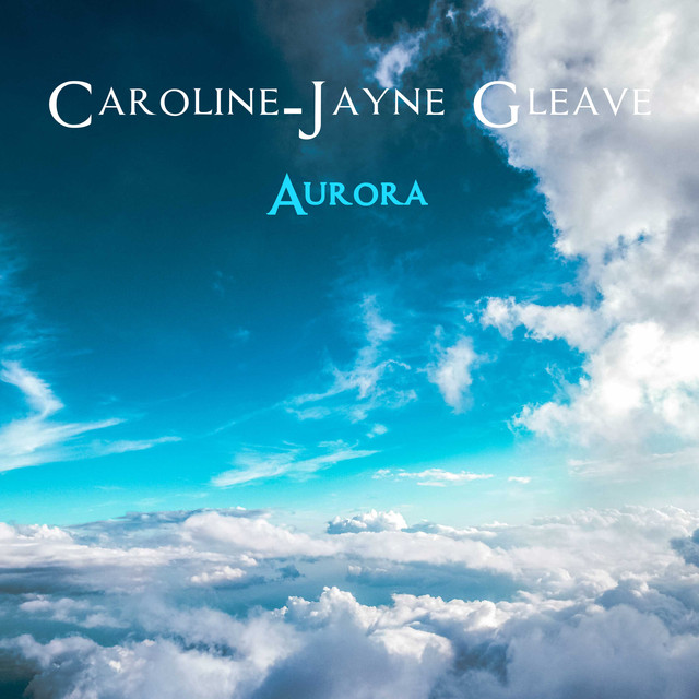 Nuevo single de Caroline-Jayne Gleave: Aurora