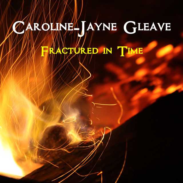 Nuevo single de Caroline-Jayne Gleave: Fractured In Time