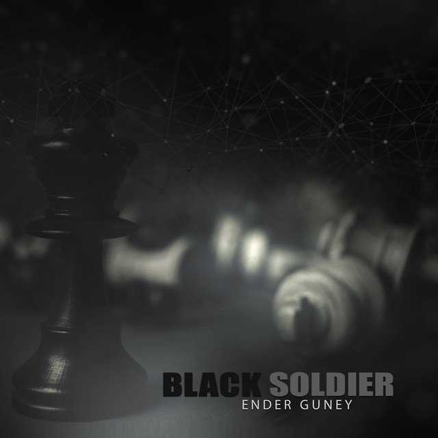 Nuevo single de Ender Guney: Black Soldier