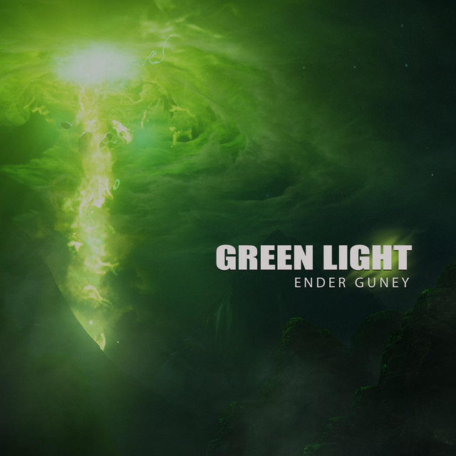 Nuevo single de Ender Guney: Green Light