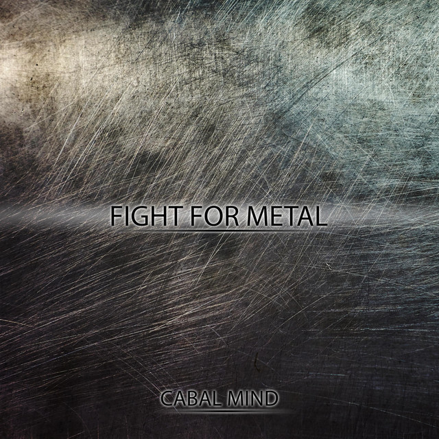 Nuevo single de Cabal Mind: Fight for Metal