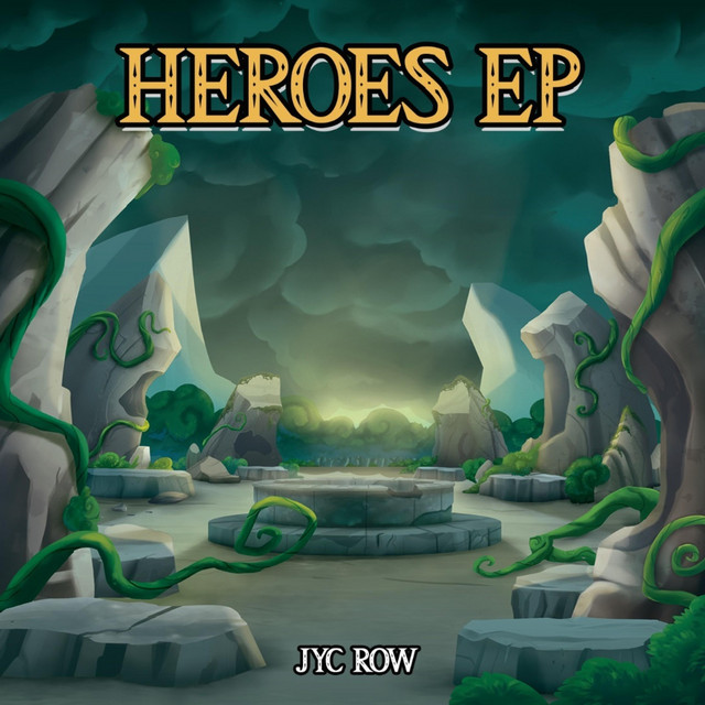 Nuevo single de Jyc Row: Heroes EP (Non-Narrated)