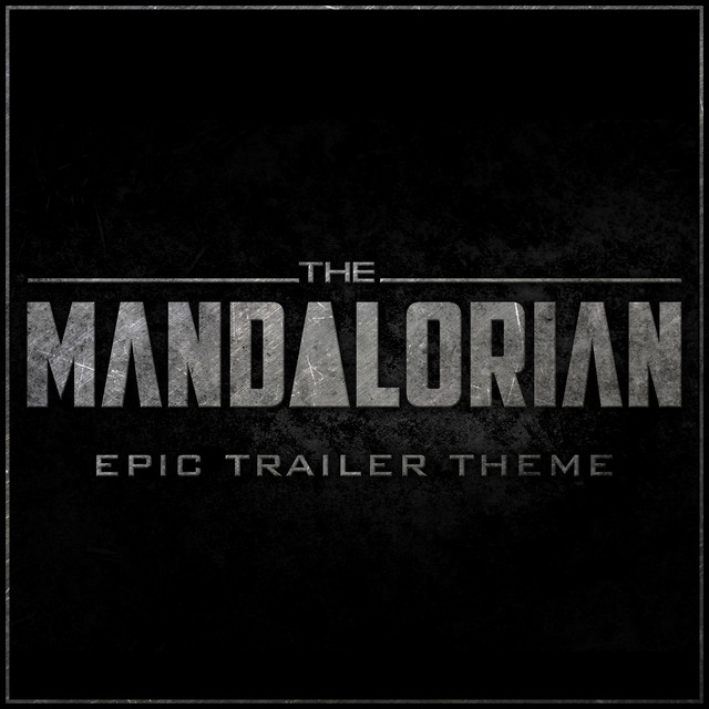 Nuevo single de L'Orchestra Cinematique: The Mandalorian - Epic Trailer Theme (Epic Version)