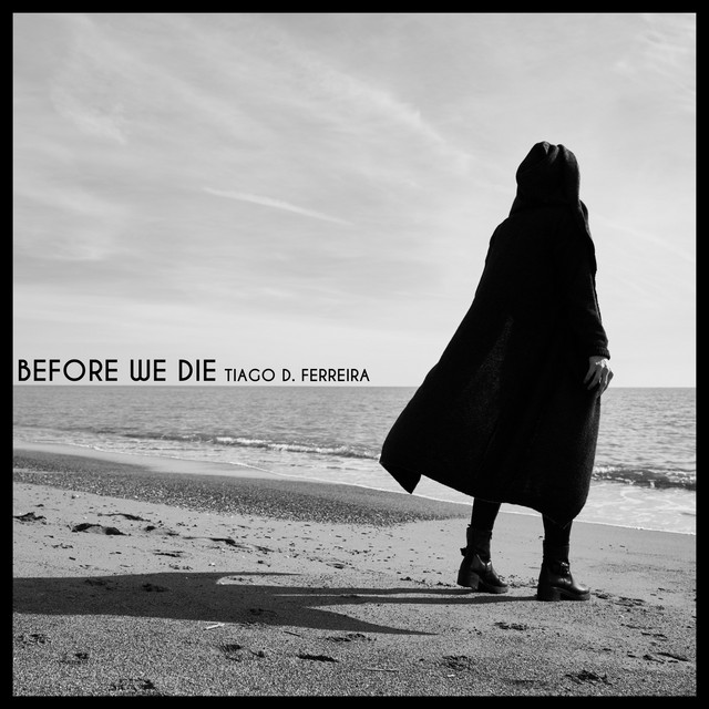 Nuevo single de Tiago D. Ferreira: Before We Die