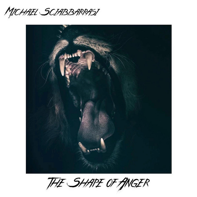 Nuevo single de Michael Sciabbarrasi: The Shape of Anger