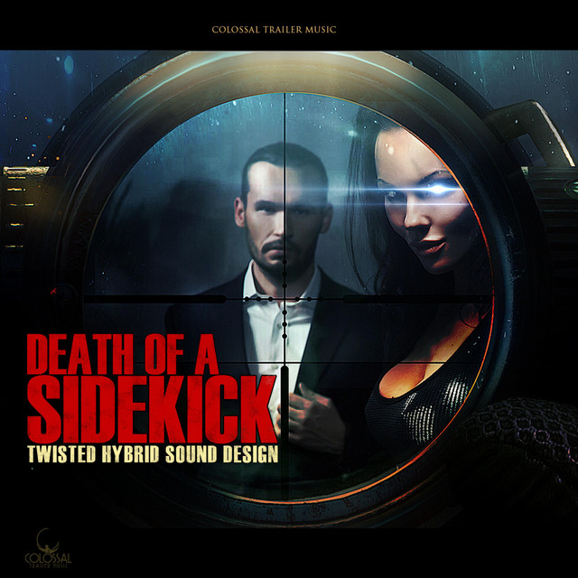 Nuevo álbum de Colossal Trailer Music: Death of a Sidekick
