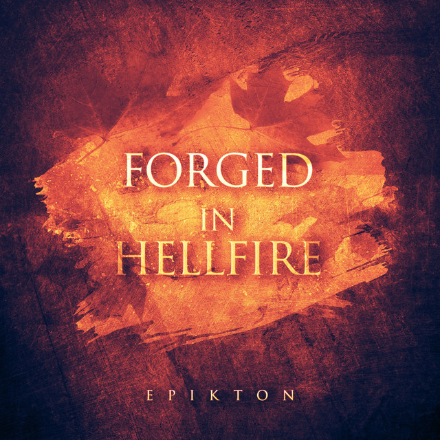 Nuevo single de Epikton: Forged in Hellfire