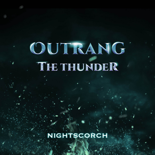 Nuevo single de Nightscorch: Outrang the Thunder