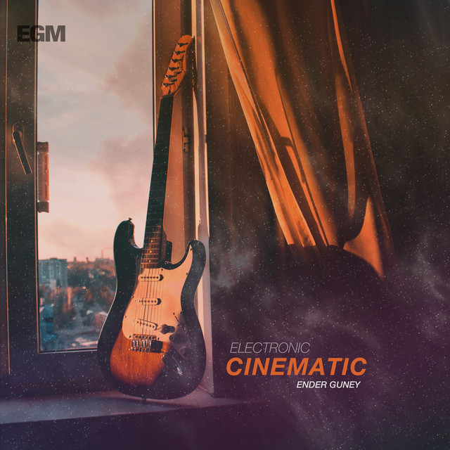 Nuevo single de Ender Guney: Electronic Cinematic