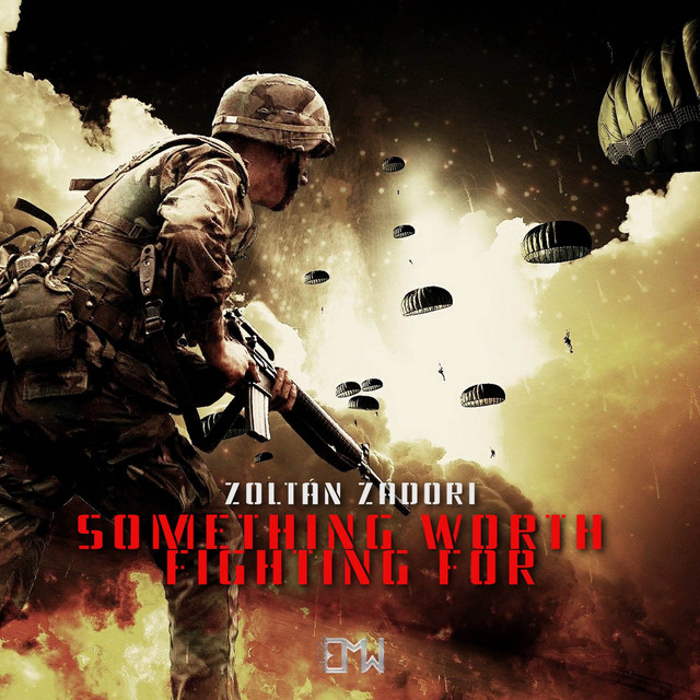 Nuevo single de Epic Music World: Something Worth Fighting For