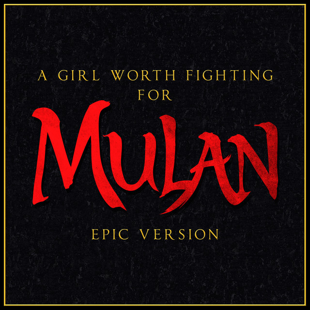 Nuevo single de L'Orchestra Cinematique: A Girl Worth Fighting For - Mulan (Epic Version)